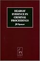 Hearsay Evidence in Criminal Proceedings (Criminal Law Library)
