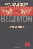 Hegemon: China's Plan to Dominate Asia and the World