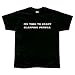 Start Slapping People T-Shirt