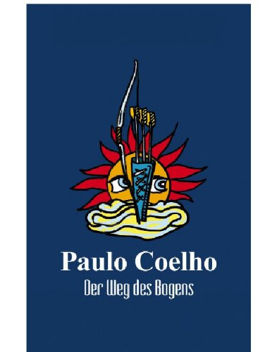 Buch - Cover Der Weg des Bogens - Paulo Coelho - Sant Jordi Asociados