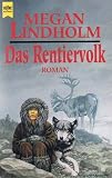 Das Rentiervolk - Der Schamanen-Zyklus 01. - Megan Lindholm, Robin Hobb