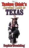 The Yankee Chick's Survival Guide to Texas