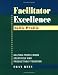 Facilitator Excellence, Skills Profile: Helping People Work Creatively and Productively Together
