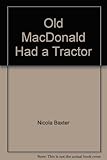 Old MacDonald had a tractor