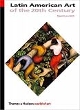 Latin American Art of the 20th Century, Second Edition (World of Art)