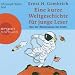 Eine kurze Weltgeschichte f�r junge Leser: Von der Renaissance bis heute. 4 CDs