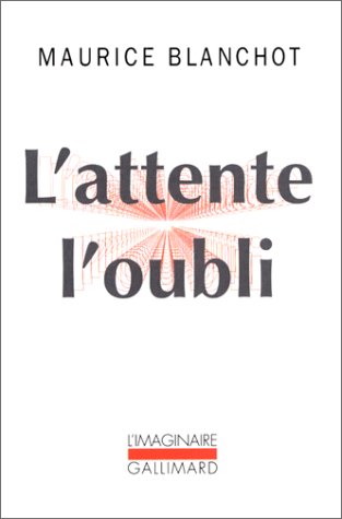 L'attente, l'oubli