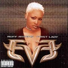 Let There Be Eve Ruff Ryders' First Lady by Eve