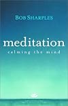 Meditation: Calming the Mind