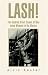 Lash: The Hundred Great Scenes Of Men Being Whipped In The Movies