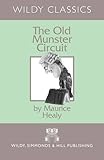 The old Munster Circuit : a book of memories and traditions