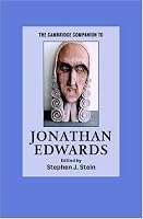 The Cambridge Companion to Jonathan Edwards (Cambridge Companions to Religion)
