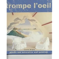 Trompe l'Oeil: Murals and Decorative Wall Painting