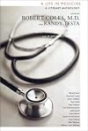 A Life in Medicine: A Literary Anthology
