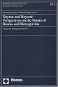 Dayton And Beyond: Perspectives on the Future of Bosnia And Herzegovina