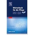 W�rterbuch f�r die Pflege - Englisch-Deutsch / Deutsch-Englisch
