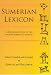 Sumerian Lexicon: A Dictionary Guide to the Ancient Sumerian Language