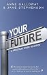 Your Future: A Practical Guide to Action