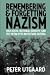 Remembering and Forgetting Nazism: Education, National Identity and the Victim Myth in Postwar Austria