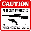 CAUTION: PATRIOT PROTECTION gun warn sign