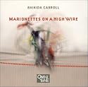 Marionettes on a High Wire