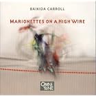 Marionettes on a High Wire by  Baikida Carroll 