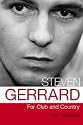 Steven Gerrard: For Club and Country