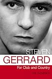 Steven Gerrard : for club and country