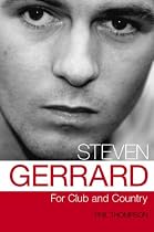 Steven Gerrard: For Club and Country