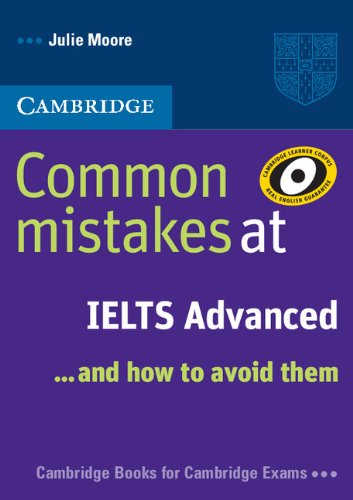 Common Mistakes at IELTS Advanced: And How to Avoid Them