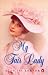 My Fair Lady: Musical Play in Two Acts Based on 