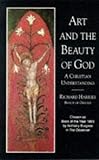 Art and the beauty of God : a Christian understanding