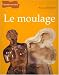 Le moulage chez Livres sur le nom: 41BVBE0Y2YL._SL75_