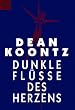 Dunkle Fl�sse des Herzens.