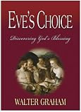 Eves Choice: Discovering Gods Blessing