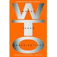 Whose Trade Organization?: A Comprehensive Guide to the World Trade Organization, Second Edition
