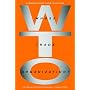 Whose Trade Organization?: A Comprehensive Guide to the World Trade Organization, Second Edition