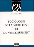 Sociologie de la vieillesse et du vieillissement