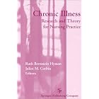 Chronic Illness: Research and Theory for Nursing Practice by Ruth Bernstein Hyman and Juliet M. Corbin