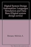 Digital system design automation : languages, simulation & data base