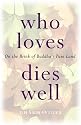 Who Loves Dies Well: On the Brink of Buddha's Pure Land