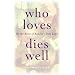 Who Loves Dies Well: On the Brink of Buddha's Pure Land