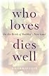 Who Loves Dies Well: On the Brink of Buddha's Pure Land