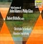 Violin Concertos of John Adams & Philip Glass