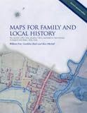 Maps for Family and Local History: The Records of the Tithe, Valuation Office, and National Farm Surveys of England and Wales, 1836-1943