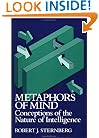 Metaphors of Mind: Conceptions of the Nature of Intelligence