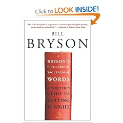 Bryson's Dictionary of Troublesome Words: A Writer's Guide to Getting It Right