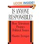 Is Anyone Responsible?: How Television Frames Political Issues (American Politics and Political Economy Series)