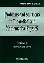 Problems and Solutions in Theoretical and Mathematical Physics: Advanced Level Vol 2