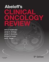 Abeloff's Clinical Oncology Review Abeloff's Clinical Oncology Review